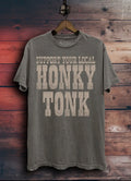 Support your local Honkey Tonk Tee